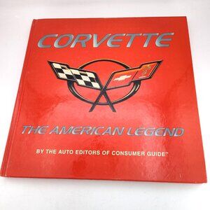 Corvette: The American Legend Hardcover Coffee Table Book 2000 Consumer Guide